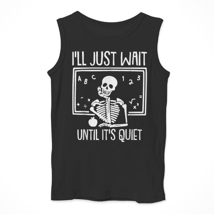 Ill Just Wait Until Its Quiet Teacher Lazy Halloween Costume Men Tank Top, funny design Ill Just Wait Until Its Quiet Teacher Lazy Halloween Costume Men Tank Top, funny design