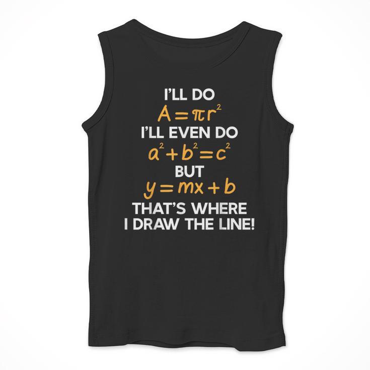 I'Ll Do Math Formula Math Puns For Students Teachers Men Tank Top, funny design I'Ll Do Math Formula Math Puns For Students Teachers Men Tank Top, funny design