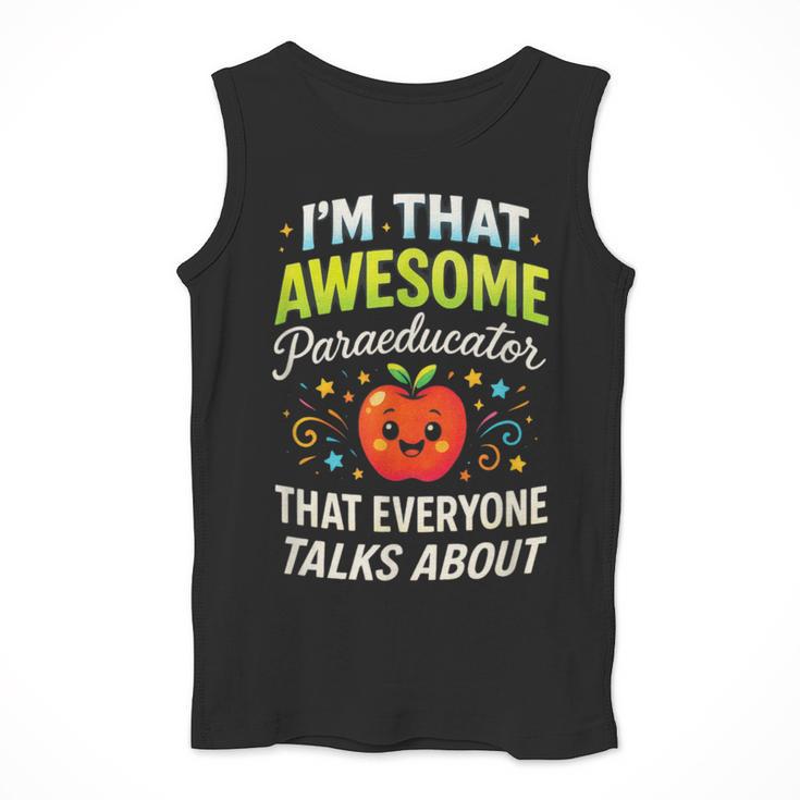 I'm That Awesome Paraeducator Teacher Men Tank Top, funny design