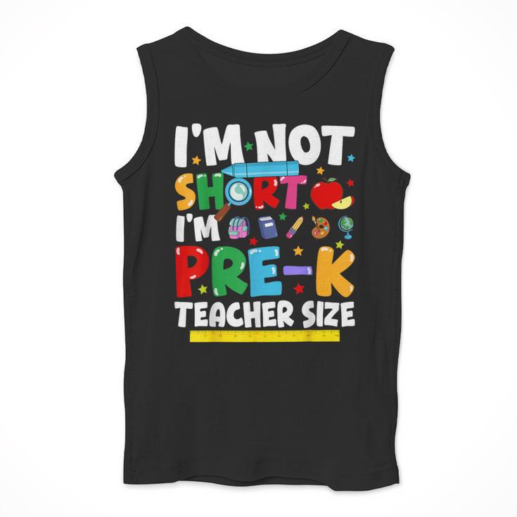I'm Not Short I'm Pre-K Teacher Size Back To School Teacher Men Tank Top, funny design