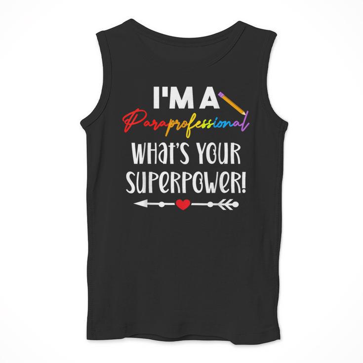 I'm A Paraprofessional What's Your Superpower Para Teacher Men Tank Top, funny design I'm A Paraprofessional What's Your Superpower Para Teacher Men Tank Top, funny design