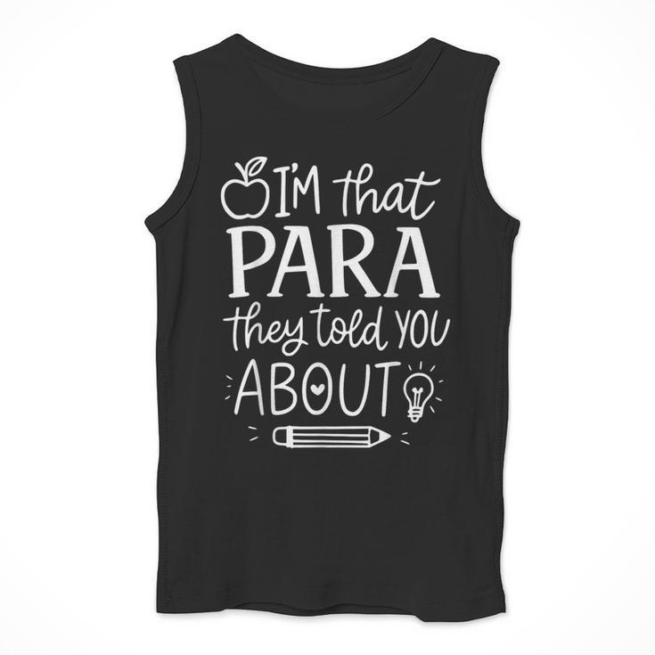 I'm That Paraprofessional They Told You About Retro Teacher Men Tank Top, funny design I'm That Paraprofessional They Told You About Retro Teacher Men Tank Top, funny design