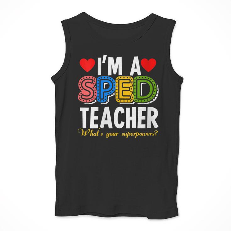 I'm A SPED Teacher Special Education Teacher Men Tank Top, funny design I'm A SPED Teacher Special Education Teacher Men Tank Top, funny design