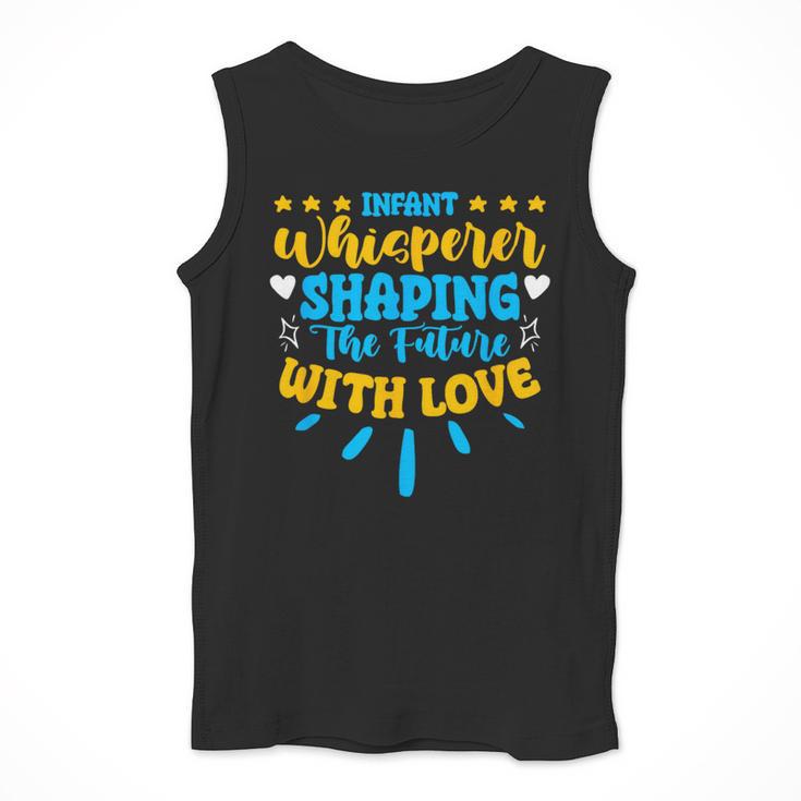 Infant Whisperer Daycare School Childcare Infant Teacher Men Tank Top, funny design