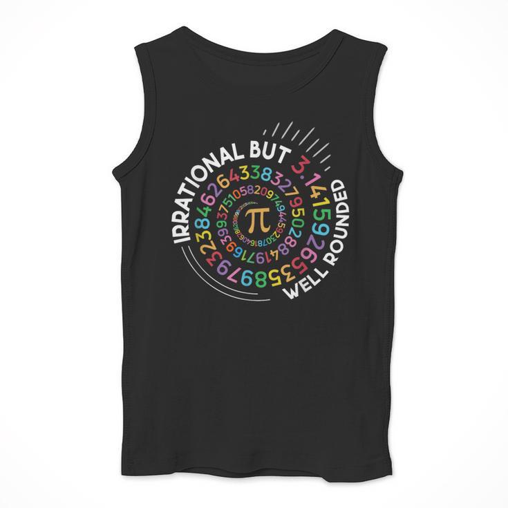 Irrational But Well Rounded Pi Day Math Teacher Student Geek Men Tank Top, funny design
