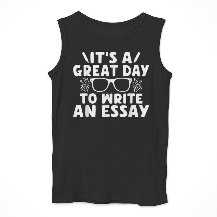 Its a Good Day To Write An Essay English Teacher Men Tank Top, English Teacher Gifts, funny design Its a Good Day To Write An Essay English Teacher Men Tank Top, English Teacher Gifts, funny design