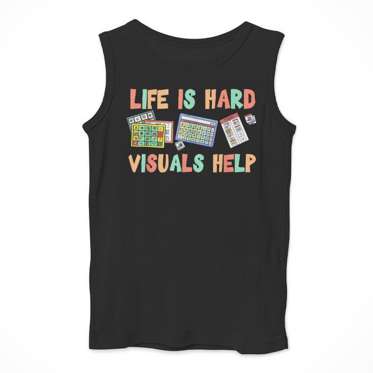 Life Is Hard Visuals Help Special Education SPED Teacher Men Tank Top, funny design Life Is Hard Visuals Help Special Education SPED Teacher Men Tank Top, funny design