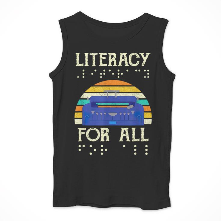 Literacy For All Visually Impaired Braille Teacher The Blind Men Tank Top, funny design Literacy For All Visually Impaired Braille Teacher The Blind Men Tank Top, funny design