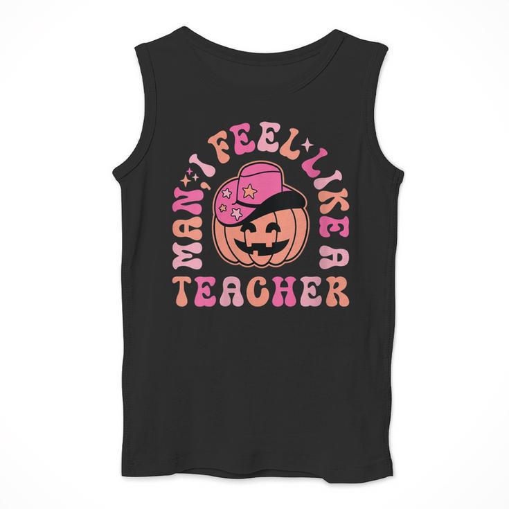 Man I Feel Like a Teacher Women Western Teacher Halloween Men Tank Top, funny design Man I Feel Like a Teacher Women Western Teacher Halloween Men Tank Top, funny design