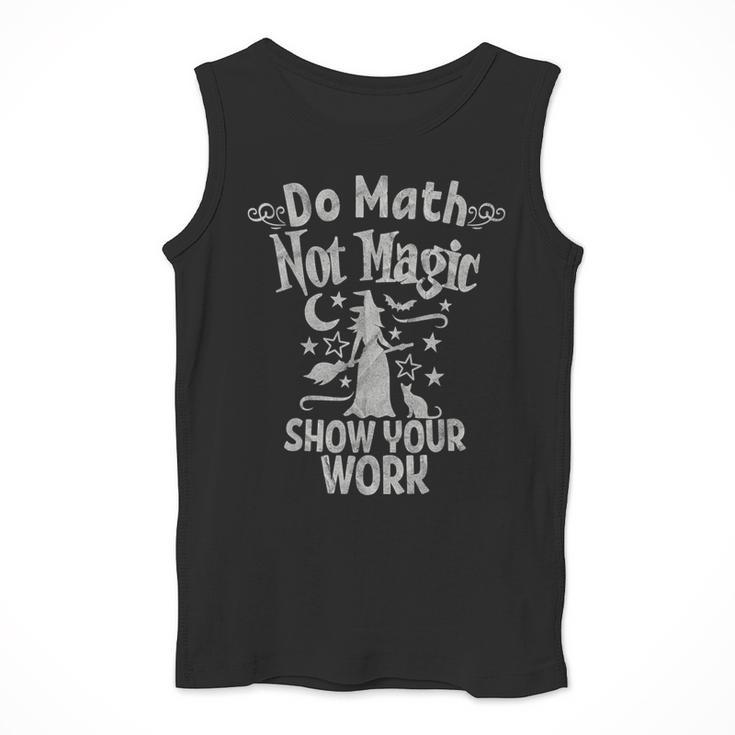Do Math Not Magic Math Teacher Halloween Cat Witch Men Tank Top, funny design Do Math Not Magic Math Teacher Halloween Cat Witch Men Tank Top, funny design