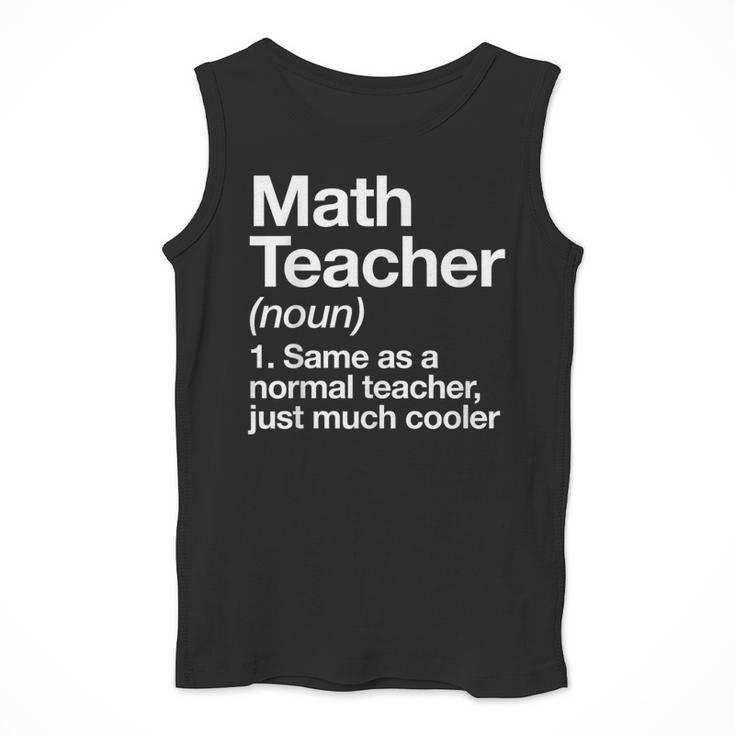 Math Teacher Definition Back To School First Day Men Tank Top, funny design Math Teacher Definition Back To School First Day Men Tank Top, funny design