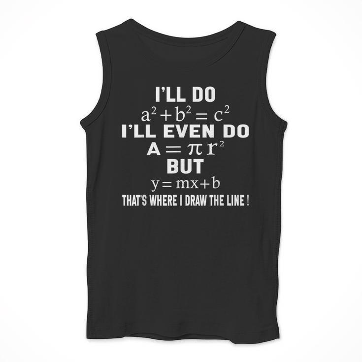 Math Teacher Joke Men Women Fun Best Math Quotes Math Men Tank Top, funny design Math Teacher Joke Men Women Fun Best Math Quotes Math Men Tank Top, funny design