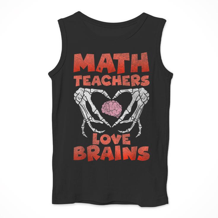 Math Teachers Love Brains Scary Halloween Men Women Men Tank Top, funny design