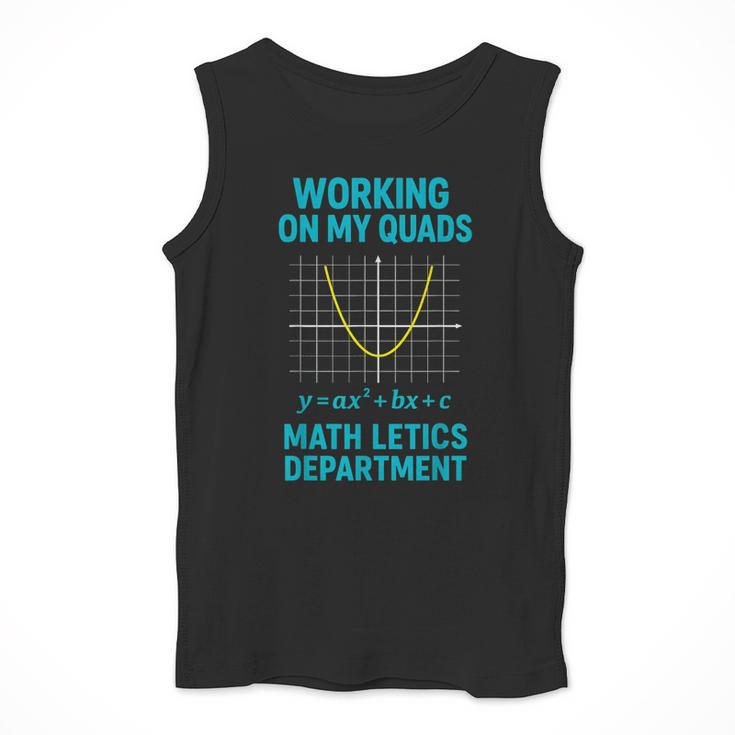 Mathletics Working On My Quads Algebra Math Teacher Men Tank Top, funny design