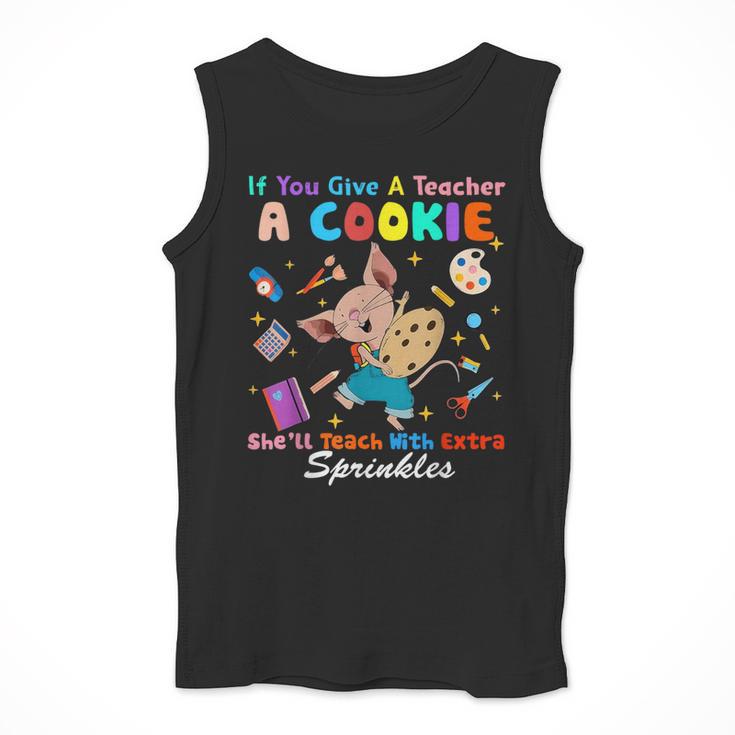 Mouse If You Give A Teacher A Student She Will Love You Men Tank Top, funny design