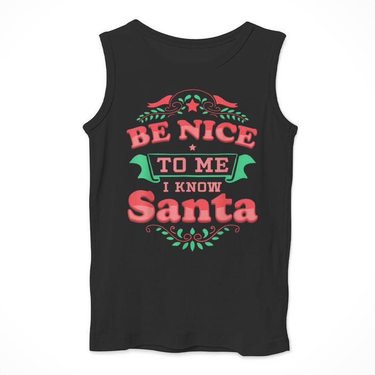Be Nice To Me I Know Santa Teacher Christmas Men Women Men Tank Top, funny design