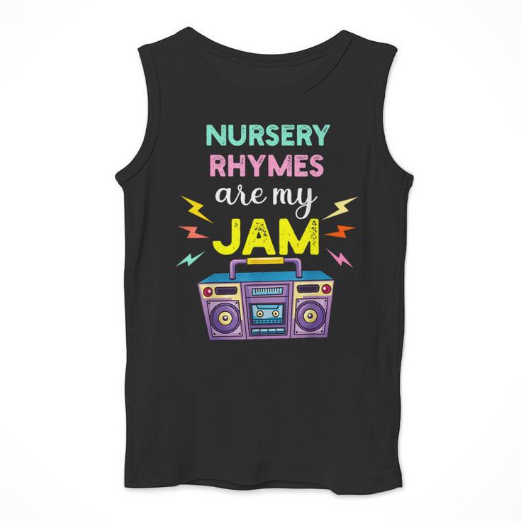 Nursery Rhymes Are My Jam 80s Retro Teachers & Students Kids Men Tank Top, funny design