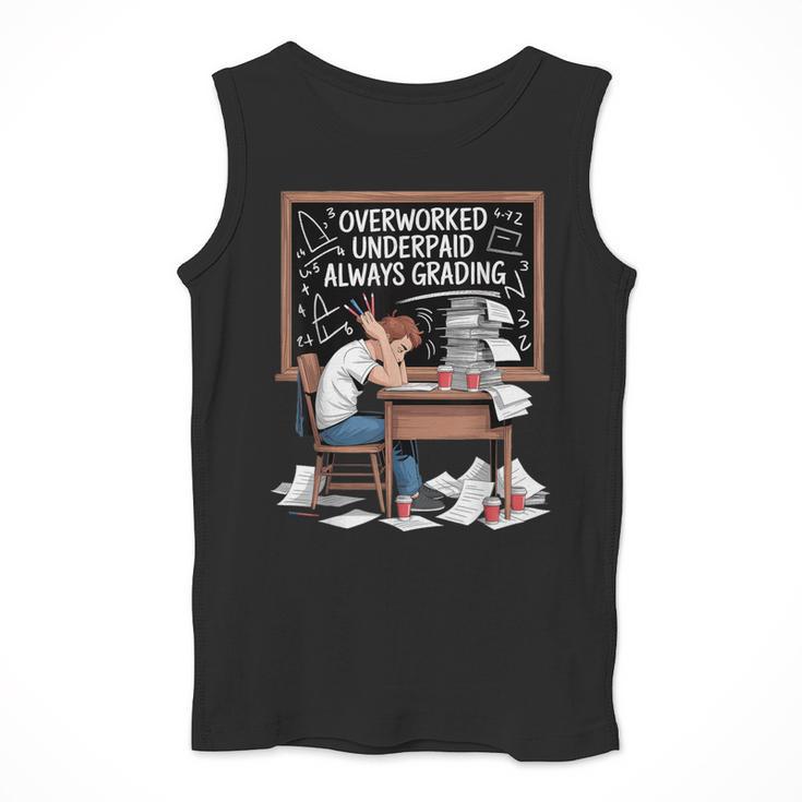 Overworked Underpaid Always Grading Teacher Men Tank Top, funny design Overworked Underpaid Always Grading Teacher Men Tank Top, funny design