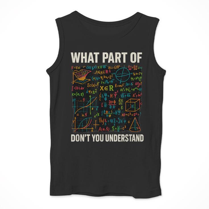 What Part Of Don't You Understand Math Teacher Men Tank Top, funny design