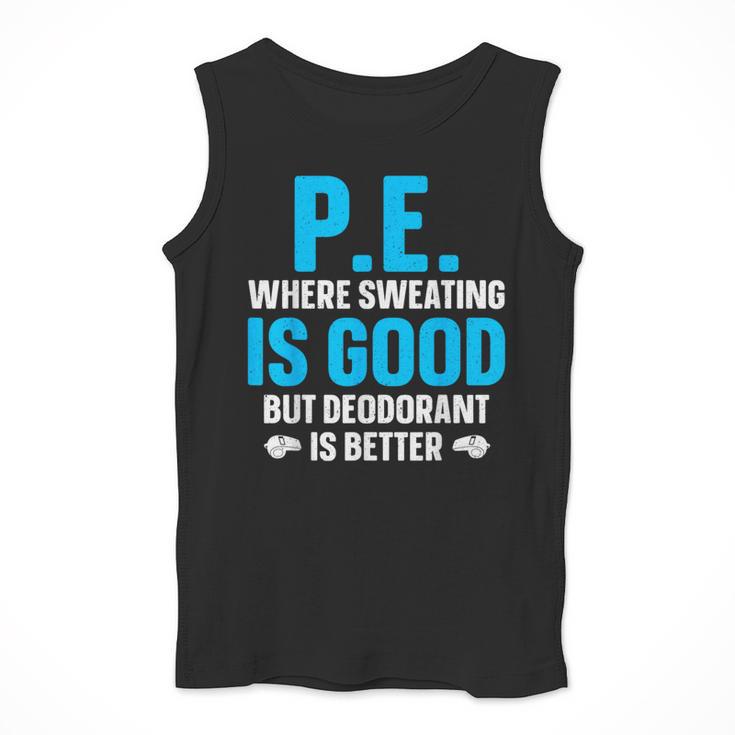 PE Teacher Art For Men Women Gym Teacher Appreciation Men Tank Top, Pe Teacher Gifts, funny design