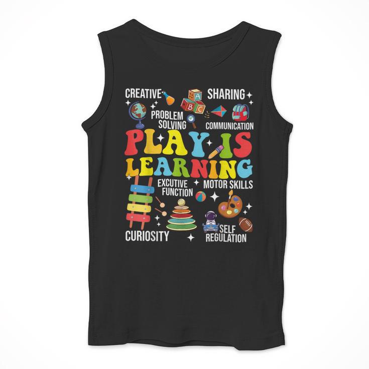 Play Is Learning Kindergarten Preschool Teacher Appreciation Men Tank Top, funny design