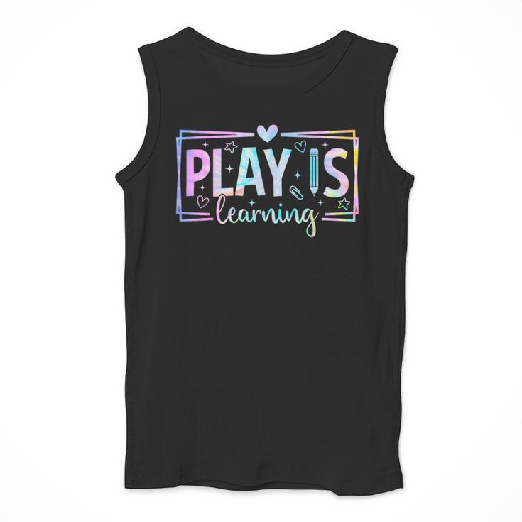Play Is Learning Kindergarten Teacher Team Women Men Tank Top, funny design