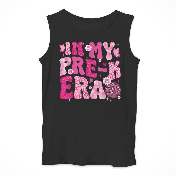 In My Pre-K Era Teachers Women Back To School Kids Girls Men Tank Top, funny design In My Pre-K Era Teachers Women Back To School Kids Girls Men Tank Top, funny design
