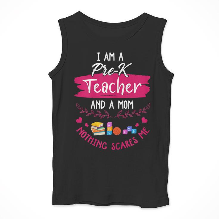 PreK Teacher Mom Shirt Preschool Teacher Mother For Women Men Tank Top, funny design PreK Teacher Mom Shirt Preschool Teacher Mother For Women Men Tank Top, funny design
