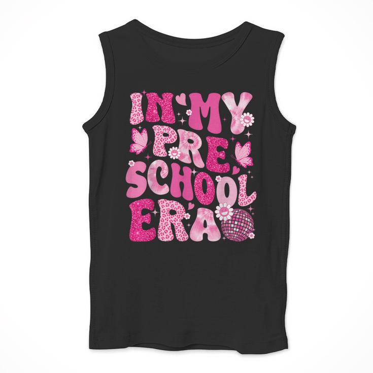 In My Preschool Era Teachers Women Back To School Kids Girls Men Tank Top, funny design