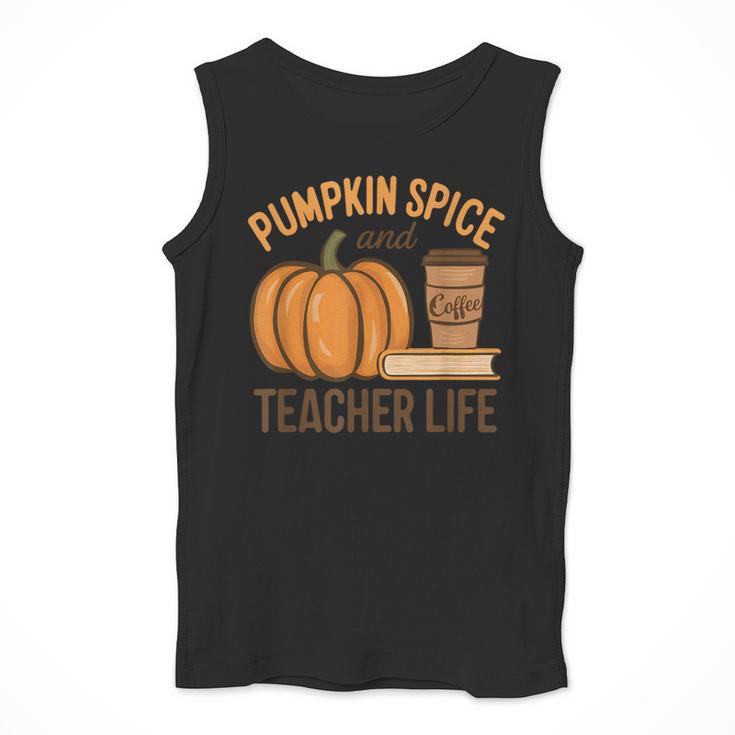 Pumpkin Spice And Teacher Life Halloween Teacher Men Tank Top, funny design Pumpkin Spice And Teacher Life Halloween Teacher Men Tank Top, funny design