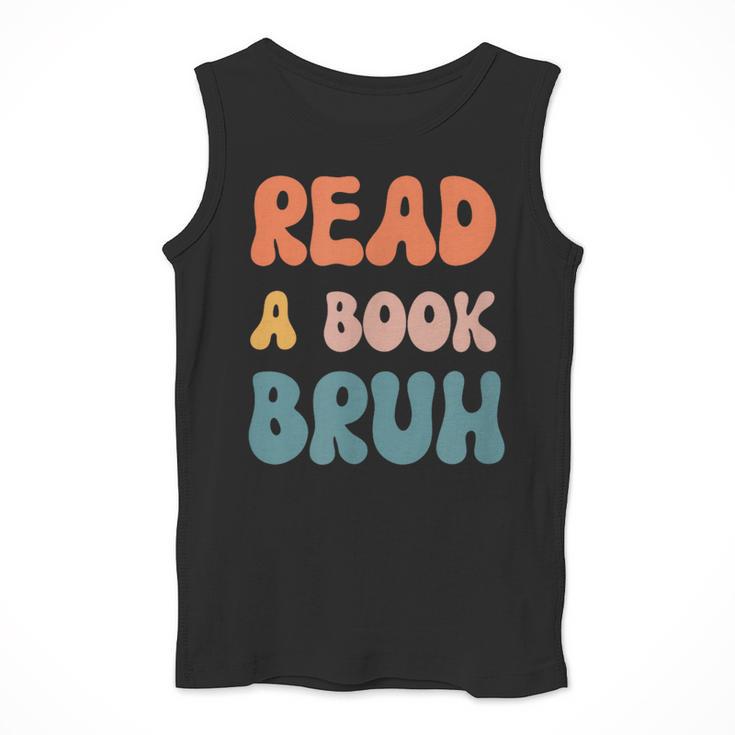 Read A Book Bruh English Teacher Reading Literature Men Tank Top, English Teacher Gifts, funny design Read A Book Bruh English Teacher Reading Literature Men Tank Top, English Teacher Gifts, funny design
