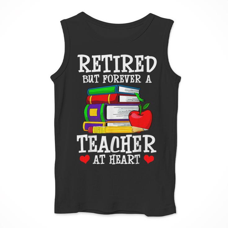 Retired But Forever a Teacher At Heart Teacher Retirement Men Tank Top, funny design Retired But Forever a Teacher At Heart Teacher Retirement Men Tank Top, funny design