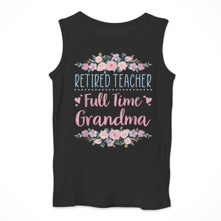 Retired Teacher Full Time Grandma Teaching Retirement Men Tank Top, funny design