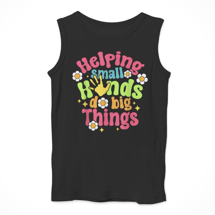 Retro Helping Small Hands Do Big Things Teacher Appreciation For Men Women Men Tank Top, funny design Retro Helping Small Hands Do Big Things Teacher Appreciation For Men Women Men Tank Top, funny design