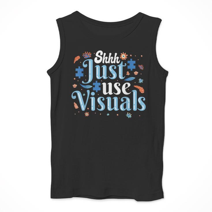 Shhh Just Use Visuals SPED Special Education Teacher Men Women Men Tank Top, funny design Shhh Just Use Visuals SPED Special Education Teacher Men Women Men Tank Top, funny design