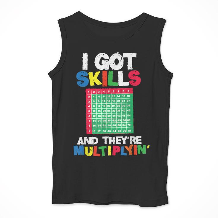 I Got Skills They'Re Multiplying Shirt Math Teacher Men Tank Top, funny design I Got Skills They'Re Multiplying Shirt Math Teacher Men Tank Top, funny design