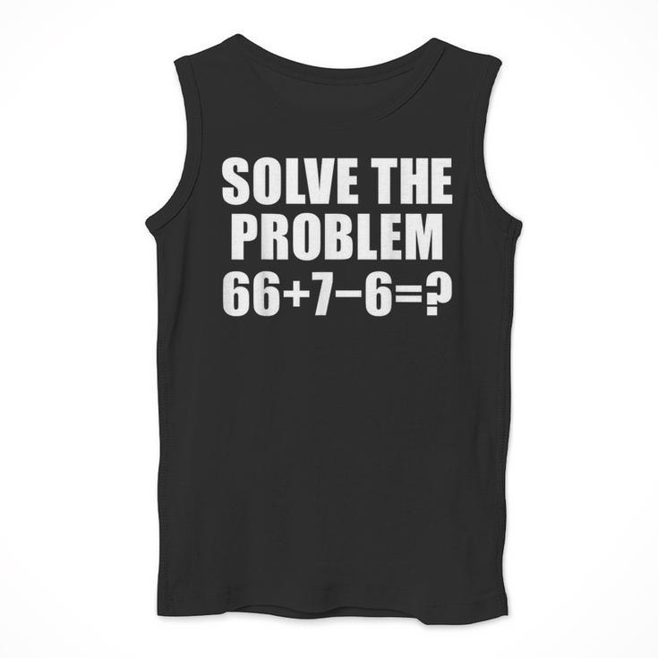Solve The Problem 67 Meme Six Seven Elementary Math Teacher Men Tank Top, funny design