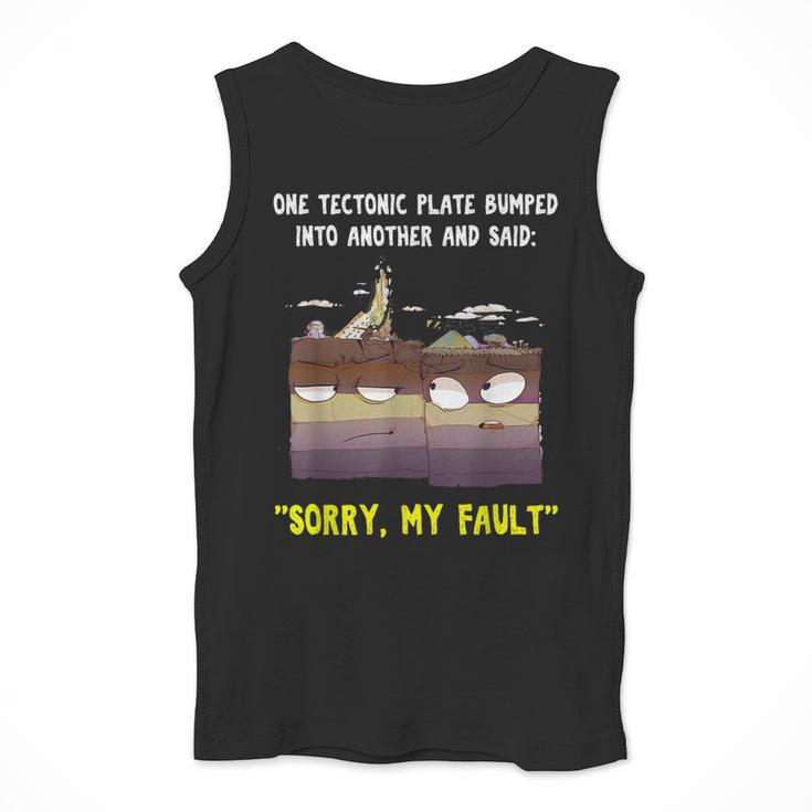 Sorry My Fault Earthquake Tectonic Plate Science Teacher Pun Men Tank Top, Science Teacher Gifts, funny design