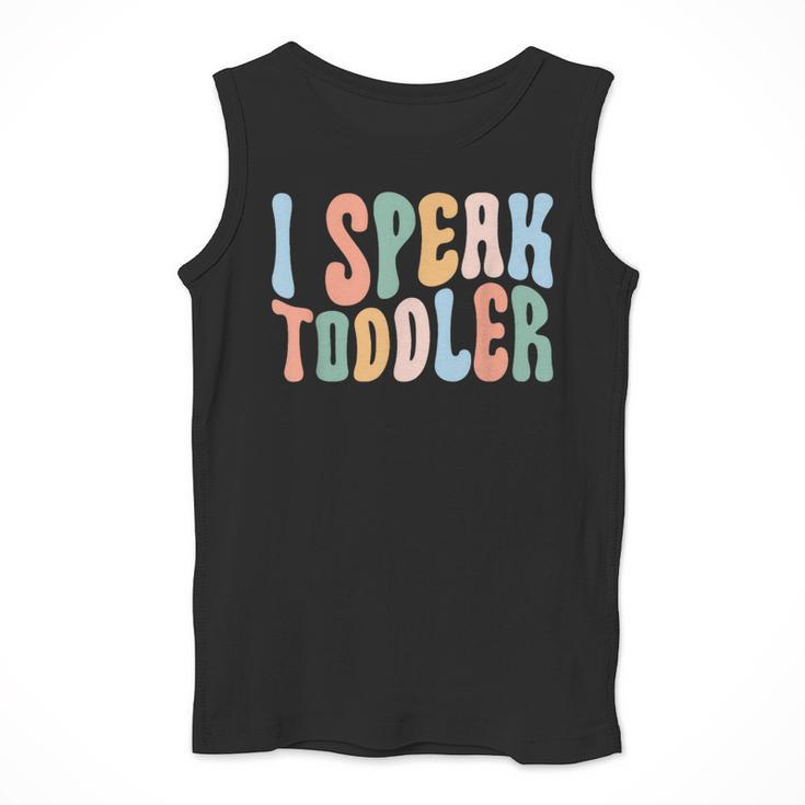 I Speak Toddler Teacher Pre School Back To School First Day Men Tank Top, funny design I Speak Toddler Teacher Pre School Back To School First Day Men Tank Top, funny design