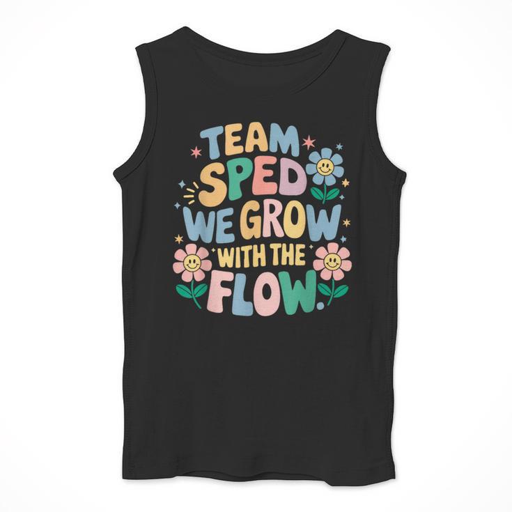 Special Education Teacher Team SPED Grow With The Flow Men Tank Top, funny design Special Education Teacher Team SPED Grow With The Flow Men Tank Top, funny design