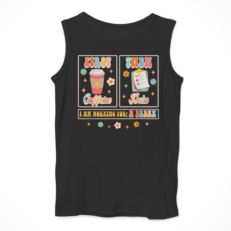 SPED Teacher Special Education First Coffee Then Data For Men Women Men Tank Top, funny design SPED Teacher Special Education First Coffee Then Data For Men Women Men Tank Top, funny design