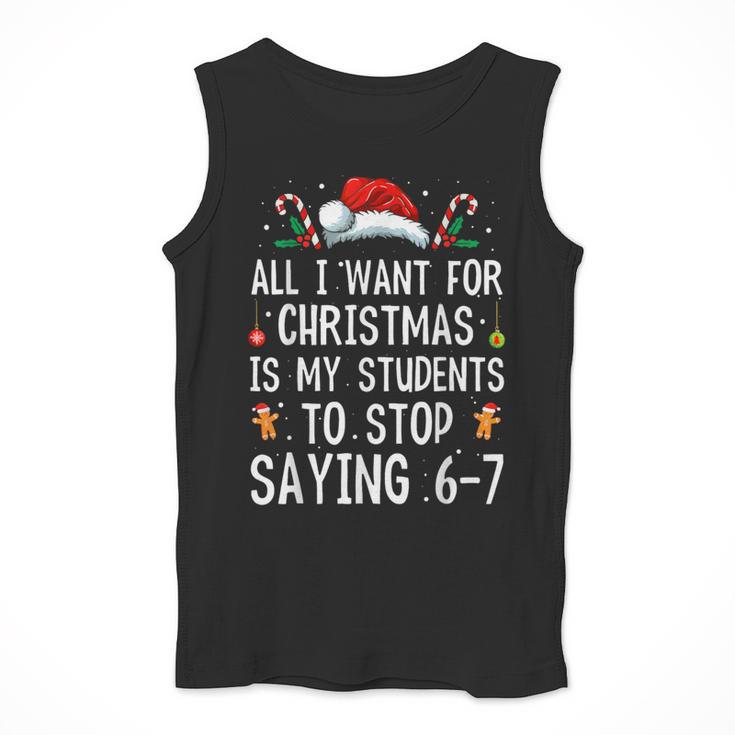 Stop Saying 6-7 Teacher 67 Christmas Meme Six Seven Men Tank Top, funny design Stop Saying 6-7 Teacher 67 Christmas Meme Six Seven Men Tank Top, funny design