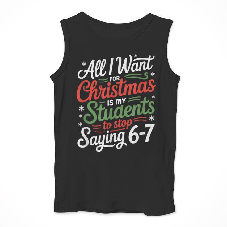 Students Saying 6-7 67 Six Seven Teacher Christmas Men Tank Top, funny design Students Saying 6-7 67 Six Seven Teacher Christmas Men Tank Top, funny design