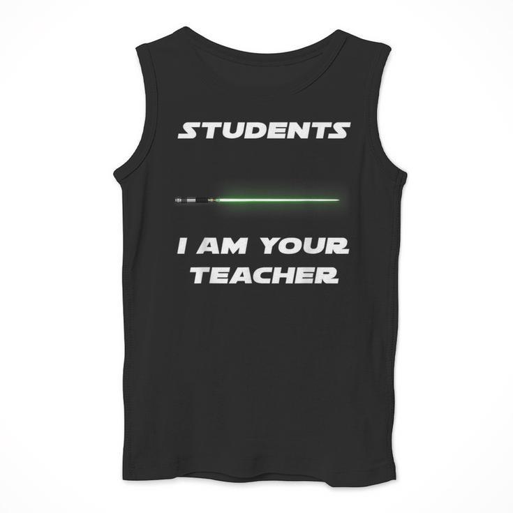 Students I Am Your Teacher T-Shirt Men Tank Top, funny design