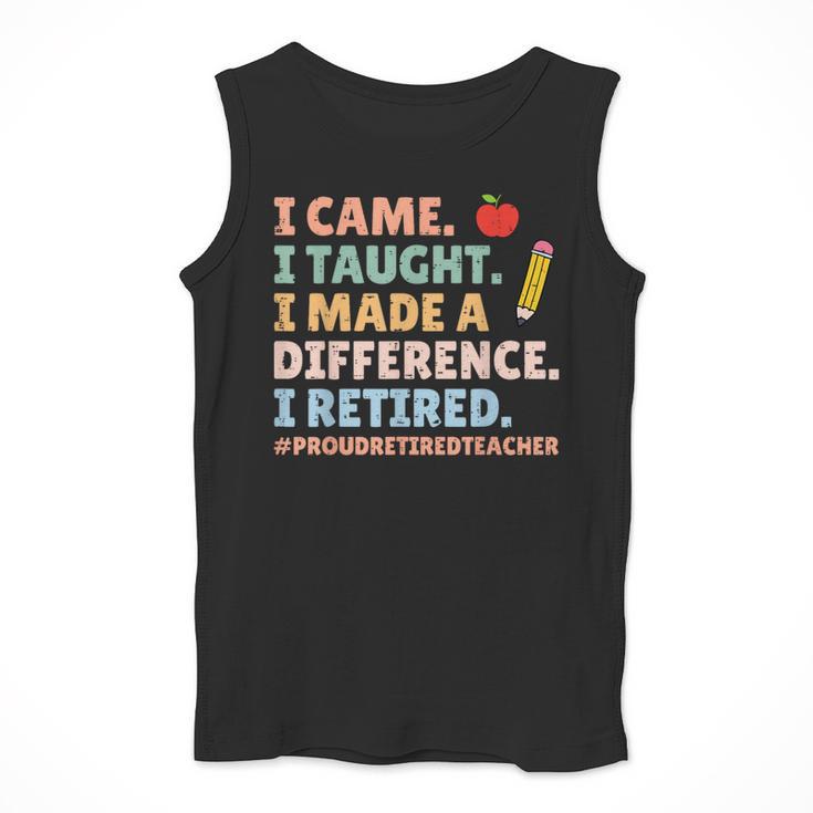 I Came I Taught I Made a Difference Proud Retired Teacher Men Tank Top, funny design