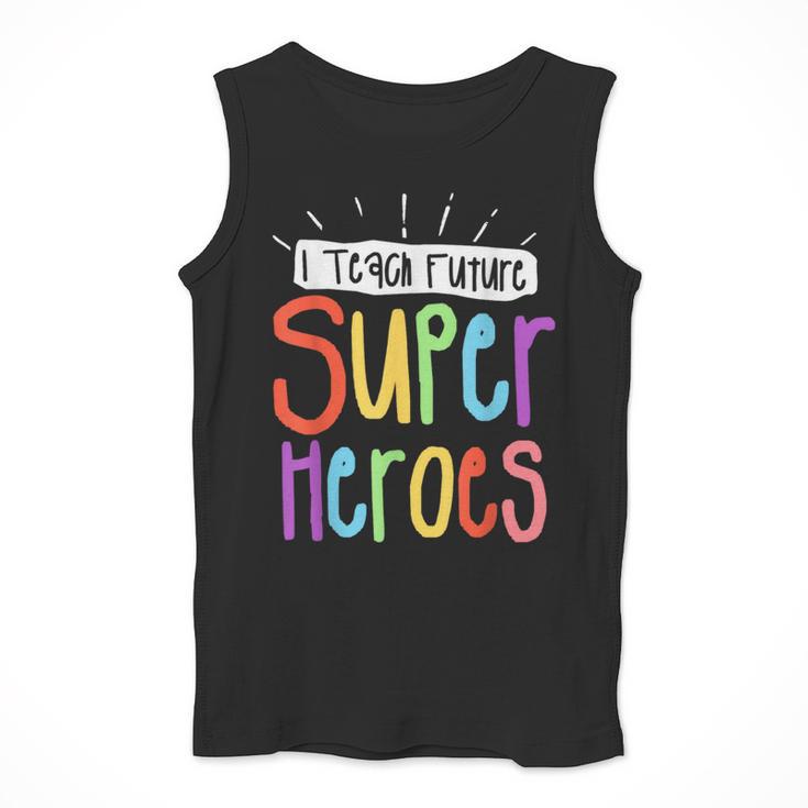 I Teach Future Superheroes Teacher Teaching Men Tank Top, Future Teacher Gifts, funny design I Teach Future Superheroes Teacher Teaching Men Tank Top, Future Teacher Gifts, funny design