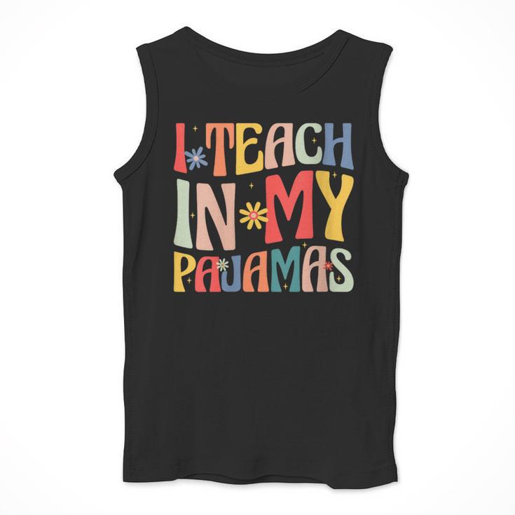 I Teach In My Pajamas Retro Groovy Teacher Humor Men Tank Top, Groovy Teacher Gifts, funny design