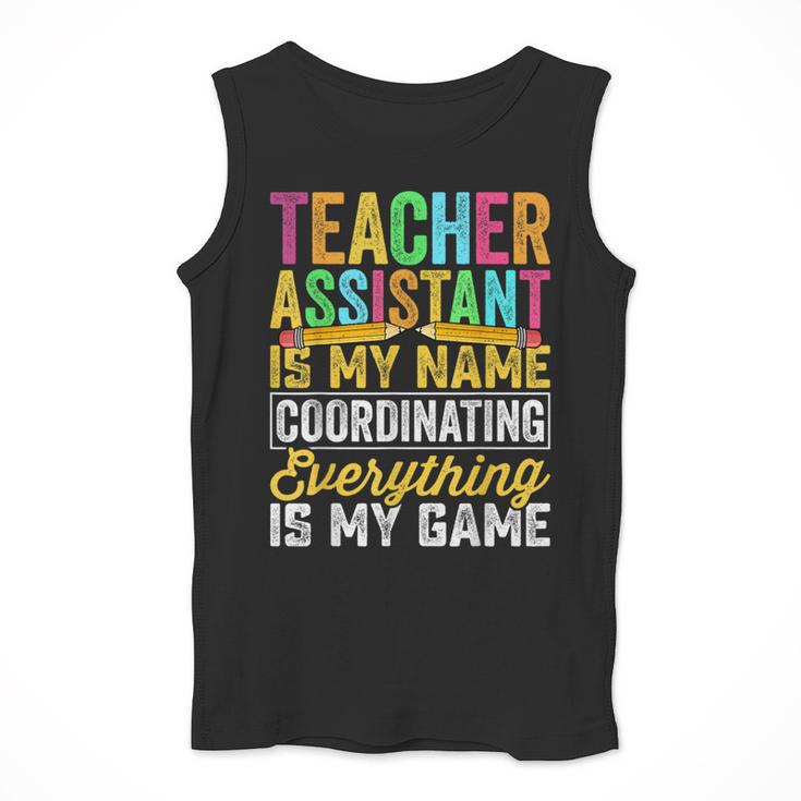 Teacher Assistant Is My Name Coordinating Teacher Aide For Men Women Men Tank Top, funny design Teacher Assistant Is My Name Coordinating Teacher Aide For Men Women Men Tank Top, funny design