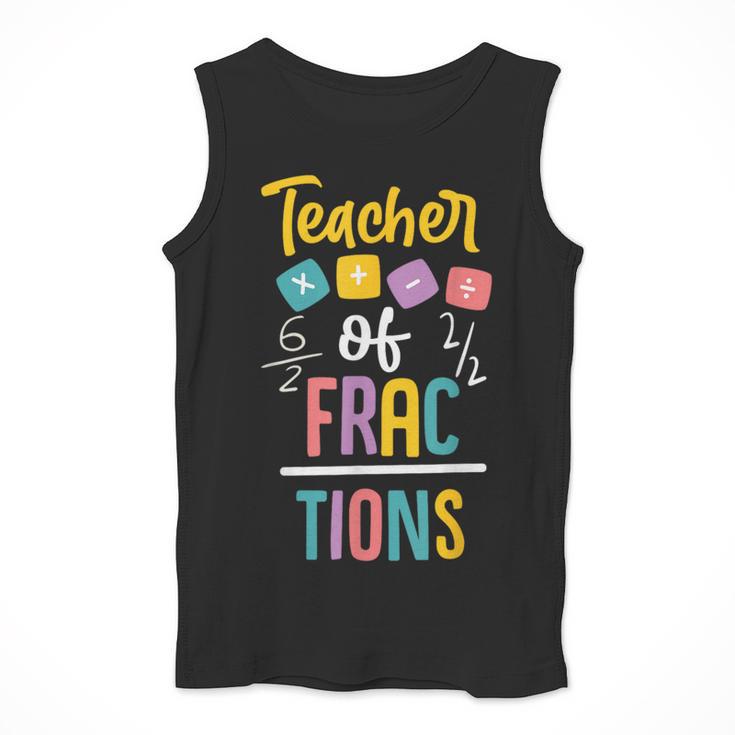Teacher Of Fractions For Math Teacher Men Tank Top, funny design