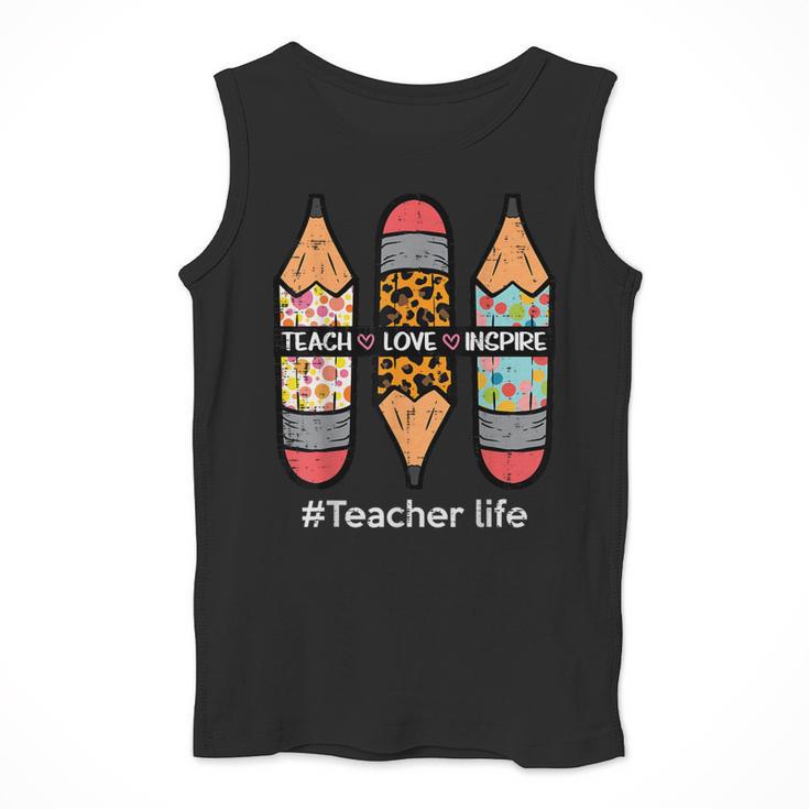 Teacher Life Teach Love Inspire Pencils Inspirational Women Men Tank Top, funny design
